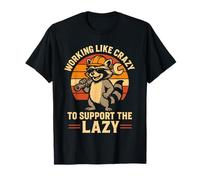Working Like Crazy to Support The Lazy Construction Worker T-Shirt