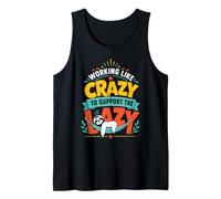 Working Like Crazy to Support the Lazy Tank Top