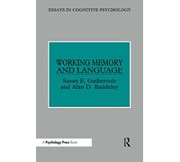 Working Memory and Language (Essays in Cognitive Psychology)