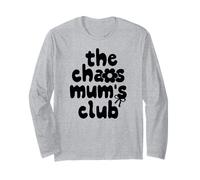Working Mothers - CEO Busy Tired Funny The Chaos Mums Club Long Sleeve T-Shirt