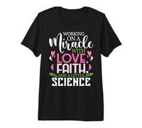 Working On A Miracle - Embryo Transfer IVF Support Pregnancy Premium T-Shirt