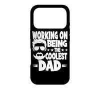 Working On Being The Coolest Dad Father Father's Day Case for iPhone 17 Pro