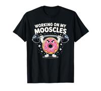 Working On My Mooscles Humor Fitness Gym Doughnut Men Women T-Shirt