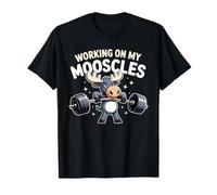 Working On My Mooscles Moose Humor Fitness Gym Men Women T-Shirt