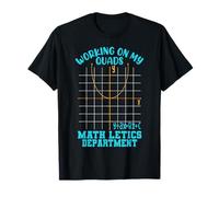 Working On My Quads Funny Algebra Math Teacher Humor T-Shirt