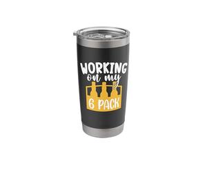 Working On My Six Pack Gym and Team Drinking Beer Lover Stainless Steel Insulated Tumbler