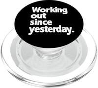 working out since yesterday, gym humor, funny exercise PopSockets PopGrip for MagSafe