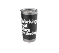 Working Out Since Yesterday, Gym Humor, Funny Exercise Stainless Steel Insulated Tumbler