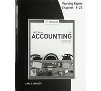 Working Papers, Chapters 18-26 for Warren/Jonick/Schneider's Accounting, 28th