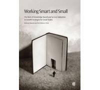 Working Smart and Small: The Role of Knowledge-based and Service Industries in Growth Strategies for Small States