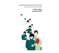 Working Systemically with Families: Formulation, Intervention and Evaluation