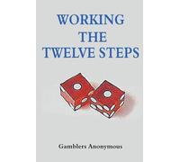 Working The Twelve Steps