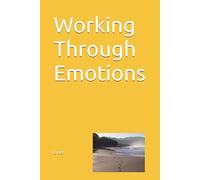 Working Through Emotions