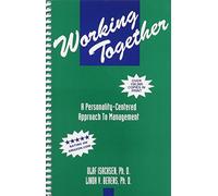 Working Together: A Personality Centered Approach to Management, Second Edition