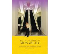 Working towards the Monarchy: The Politics of Space in Downtown Bangkok