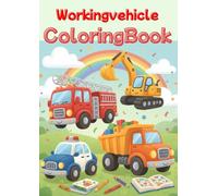 Working vehicle Coloring Book: はたらくくるま の ぬりえ