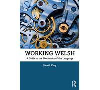 Working Welsh by King & Gareth