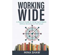 Working Wide: A Practical Guide to Using IngramSpark (Without Wrecking Your KDP Setup)