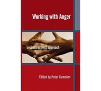 Working with Anger: A Constructivist Approach