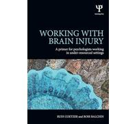 Working with Brain Injury: A primer for psychologists working in under-resourced settings