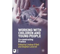 Working with Children and Young People: Co-constructing Practice