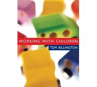 Working with Children: Assessment, Representation and Intervention