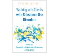 Working with Clients with Substance Use Disorders, Fourth Edition