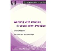 Working with Conflict in Social Practice