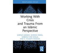 Working With Crisis and Trauma From an Islamic Perspective