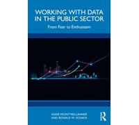 Working with Data in the Public Sector : From Fear to Enthusiasm