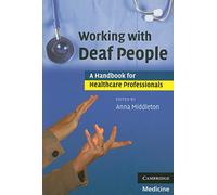 Working with Deaf People: A Handbook for Healthcare Professionals