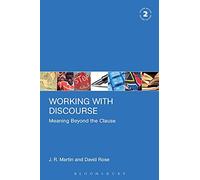 Working with Discourse: Meaning Beyond the Clause (Open Linguistics (Paperback))
