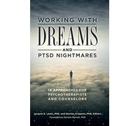 Working with Dreams and PTSD Nightmares: 14 Approaches for Psychotherapists and Counselors