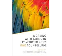 Working with Goals in Psychotherapy and Counselling