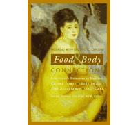 Working With Groups to Explore Food & Body Connections: Eating Issues, Body Image, Size Acceptance, Self-Care (Structured Exercises in Healing)