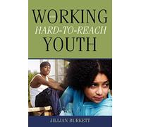 Working With Hard-to-Reach Youth