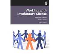 Working with Involuntary Clients: A Guide to Practice - Trotter, Chris - Paperback / sof -