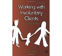 Working with Involuntary Clients: A Guide to Practice