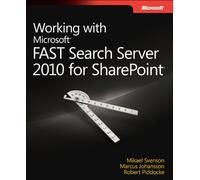 Working with Microsoft FAST Search Server 2010 for SharePoint