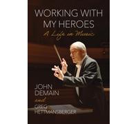 Working with My Heroes : A Life in Music