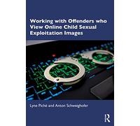 Working with Offenders who View Online Child Sexual Exploitation Images