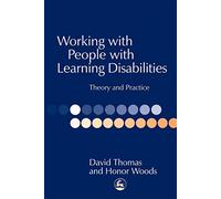 Working with People with Learning Disabilities: Theory and Practice