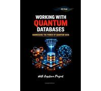 Working With Quantum Databases
