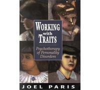 Working with Traits: Psychotherapy of Personality Disorders