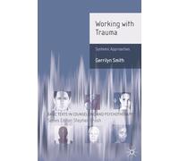 Working with Trauma: Systemic Approaches: 13 (Basic Texts in Counselling and Psychotherapy)