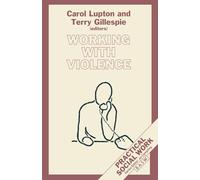 Working with Violence: 24 (Practical Social Work Series)