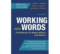 Working With Words: A Handbook for Media Writers and Editors