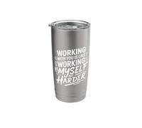 Working with You is Like Working Alone But Harder |- Stainless Steel Insulated Tumbler