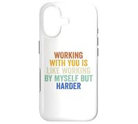 Working With You Is Like Working By Myself But Harder Groovy Case for iPhone 17