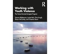Working with Youth Violence – The Name. Narrate. Navigate program – Routledge